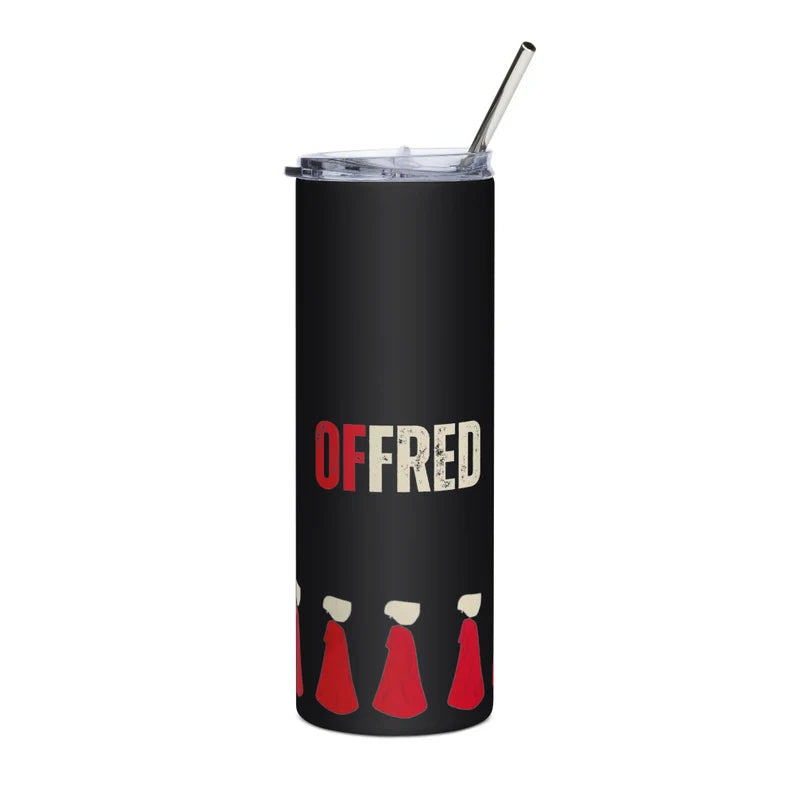 Offred Handmaid's Tale Inspired Stainless Steel Tumbler (20oz) - Nolite Te Bastardes Carborundorum Travel Mug